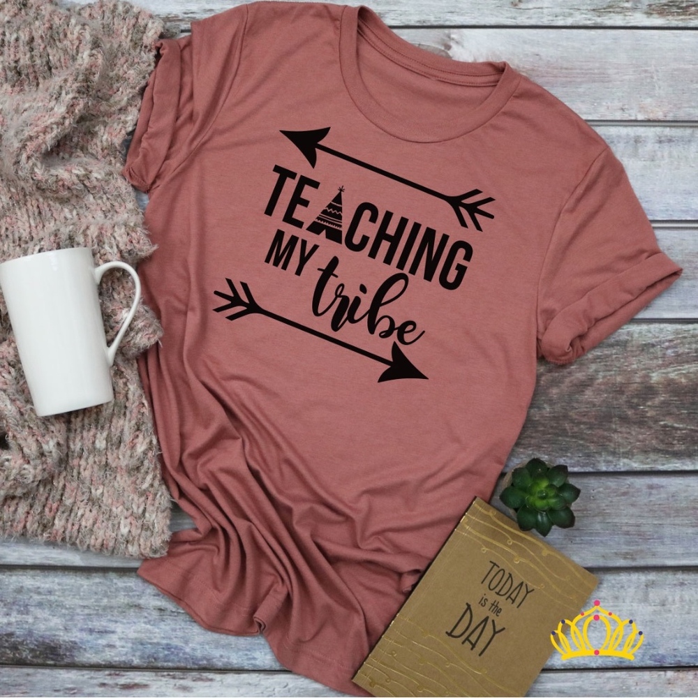 Teaching My Tribe Teacher Graphic Tee Shirt Mauve
